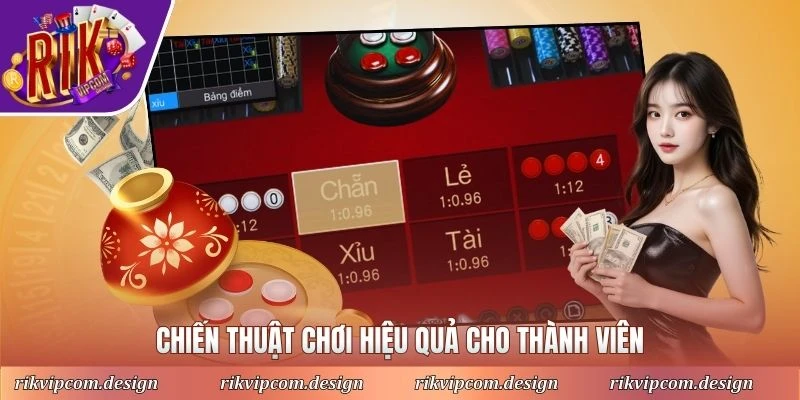 Chiến thuật chơi hiệu quả cho thành viên