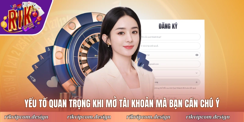 Yếu tố quan trọng khi mở tài khoản mà bạn cần chú ý